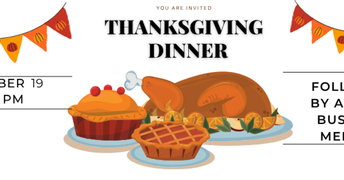 Thanksgiving Dinner/annual budget meeting