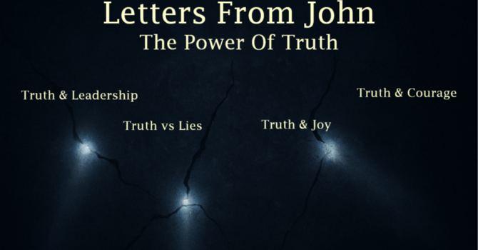 The Power of Truth (2 & 3 John)