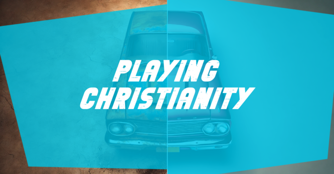 Playing Christianity 