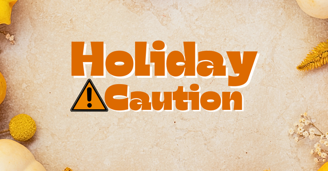 Holiday Caution image