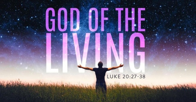 All are alive to God