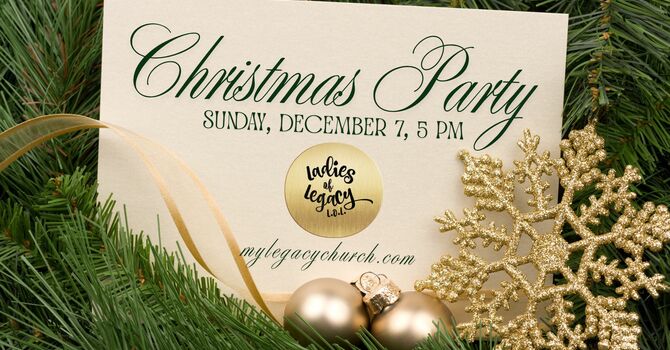 Ladies of Legacy Christmas Party