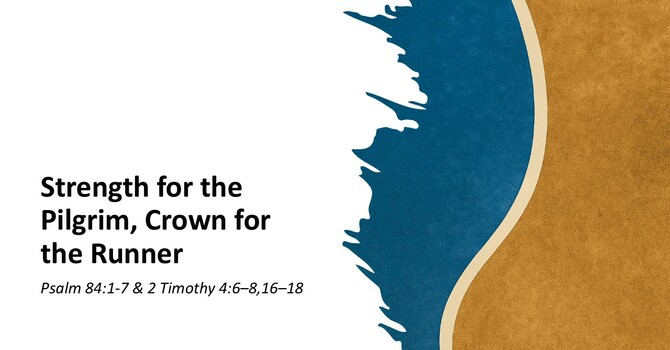 Strength for the Pilgrim, Crown for the Runner