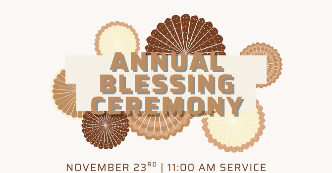 Annual Blessing Ceremony