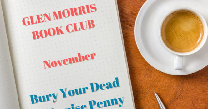 Glen Morris Book Club: Bury Your Dead 