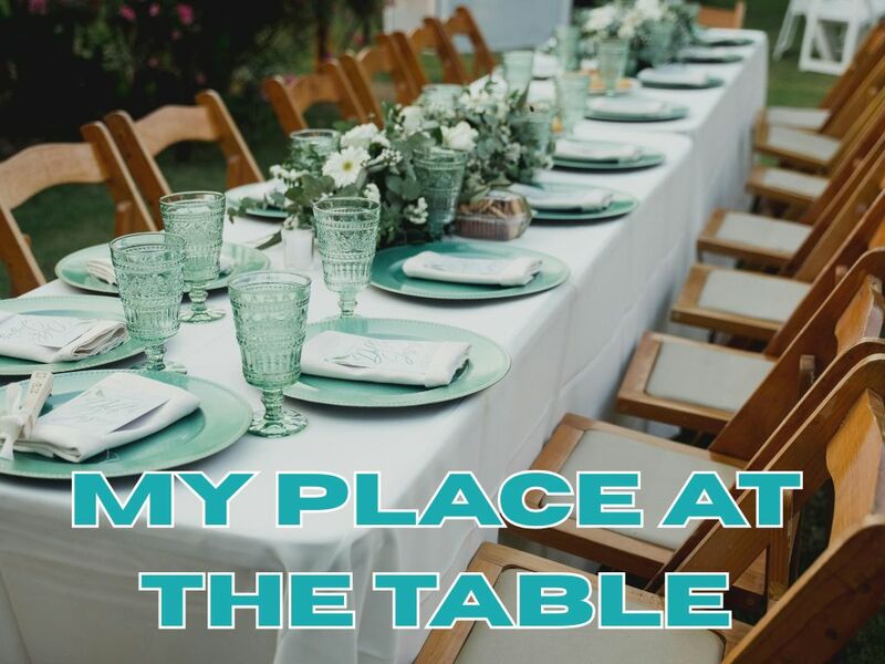 My Place at the Table