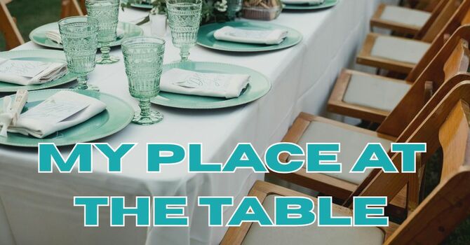 My Place at the Table