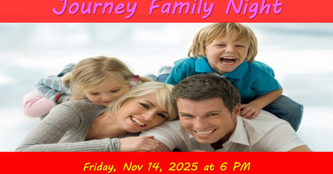 Journey Family Night!