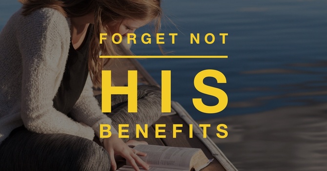 Forget Not All His Benefits image