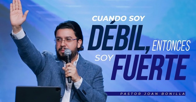 Cuando soy débil, entonces soy fuerte