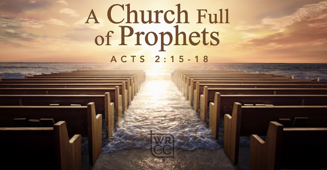 A Church Full of Prophets