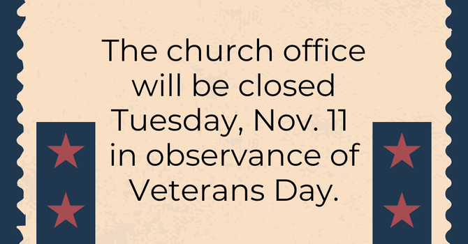 Church Office Closed for Veterans Day image