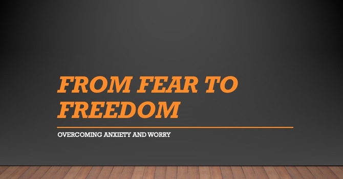 From Fear to Freedom