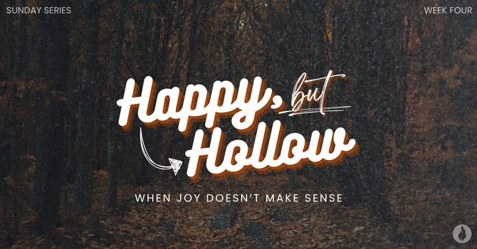 When Joy Doesn't Make Sense