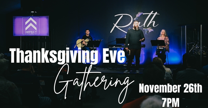 Thanksgiving Eve Gathering
