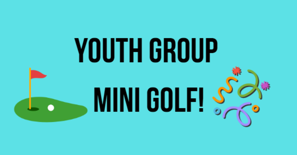 Youth Group Mini Golf