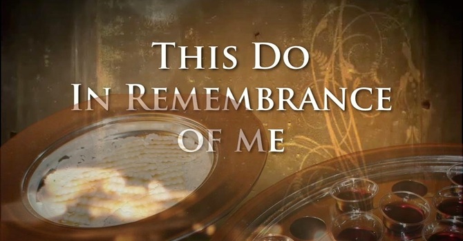 This Do in Remembrance of Me