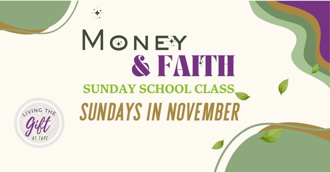 "Money and Faith" Sunday School Class