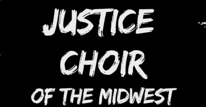 Justice Choir of the Midwest