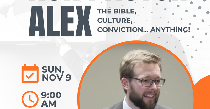 Ask Pastor Alex 