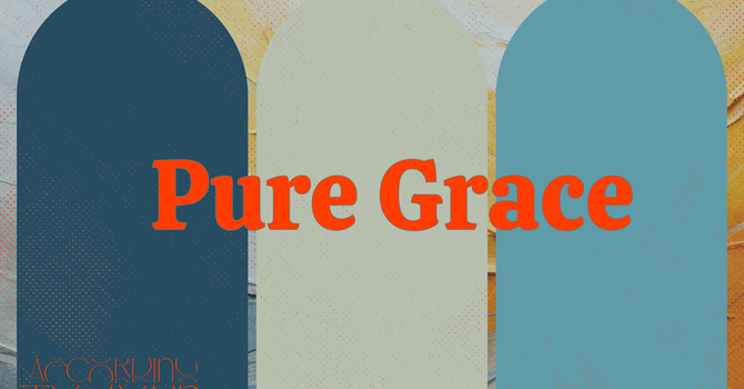 Pure Grace