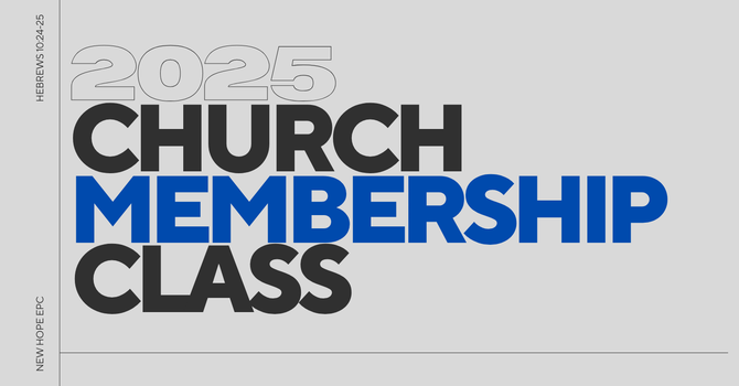 This Fall's Church Membership Class on November 16th & 30th image
