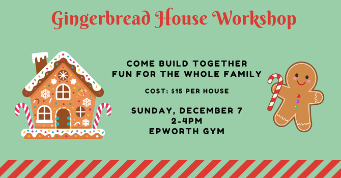 Gingerbread House Workshop