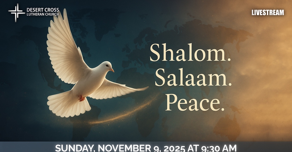 Desert Cross Online Worship -- November 9, 2025