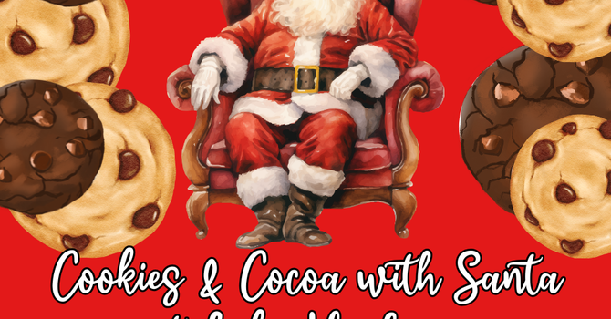 Cookies and Cocoa with Santa