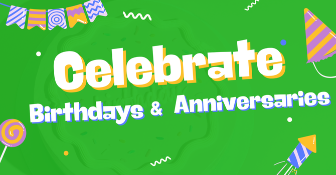 Monthly Birthdays & Anniversaries Celebration