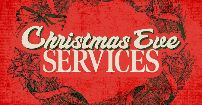Christmas Eve Services