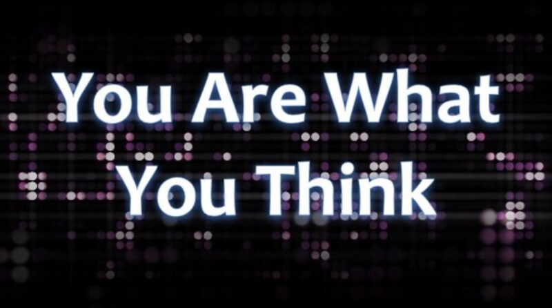 Lesson 11: You Are What You Think