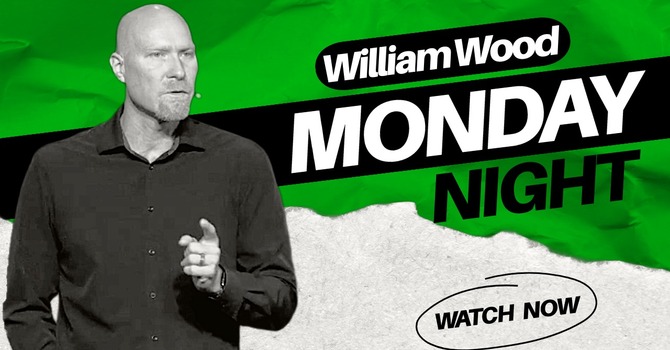 William Wood Monday Night