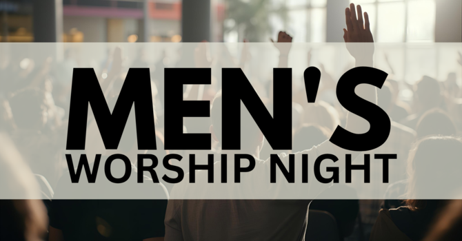 Men's worship night