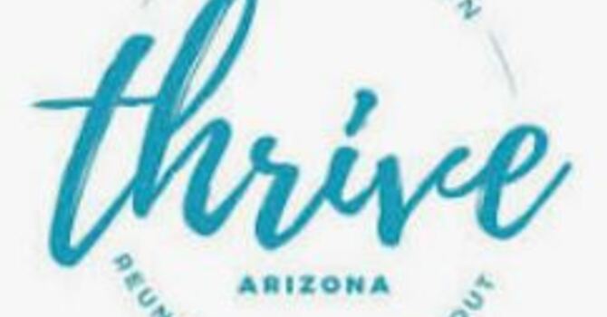 Thrive, AZ Mission Tour