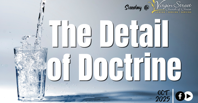 "The Detail of Doctrine"