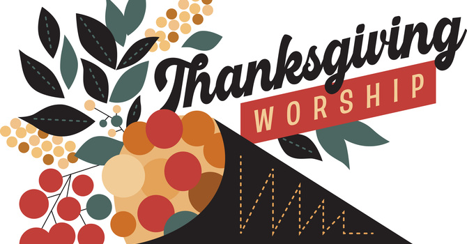 Thanksgiving Worship Opportunities