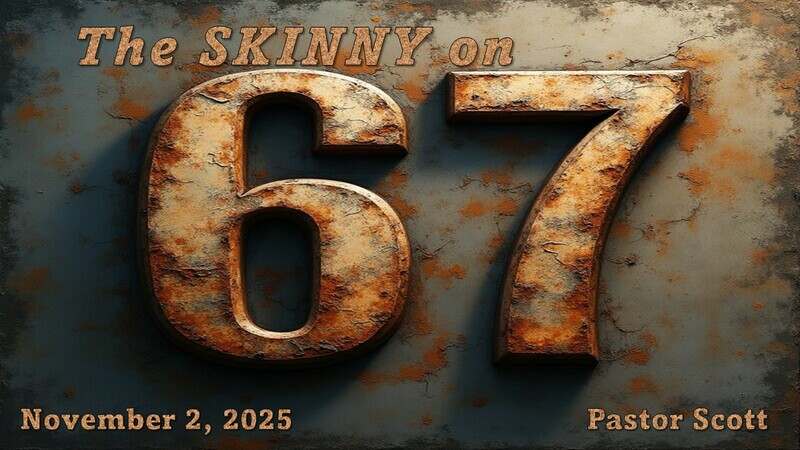 The Skinny on 67