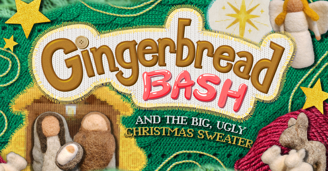 GINGERBREAD BASH!