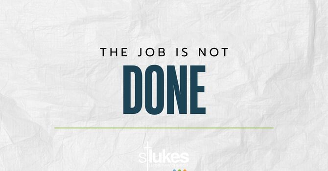 The Job is Not Done | Nov. 2 service 