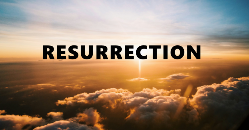 Resurrection