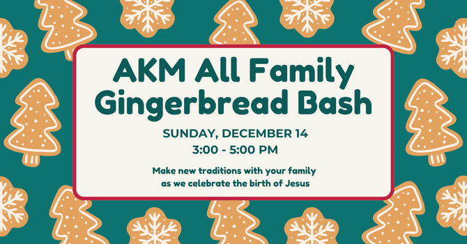  All-Family Gingerbread Bash! 