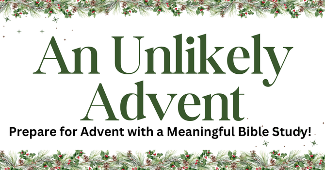 An Unlikely Advent