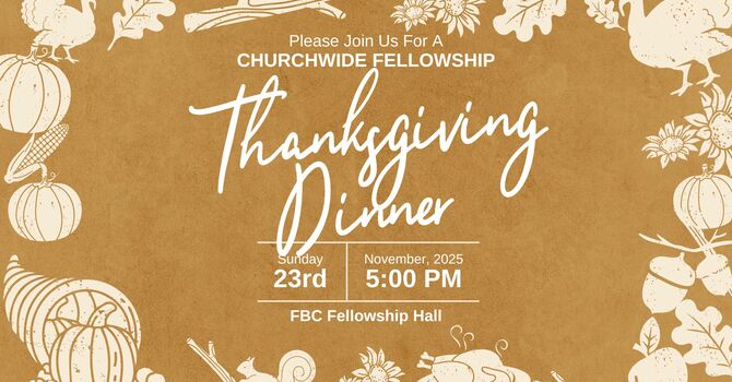 Thanksgiving Fellowship Dinner
