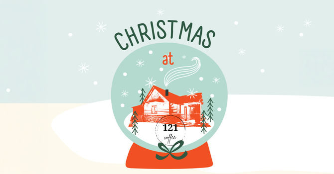 CHRISTMAS AT 121 CAFE