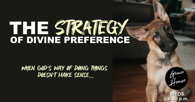 The Strategy of Divine Preference