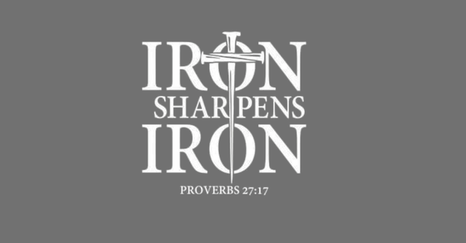 Iron Sharpens Iron