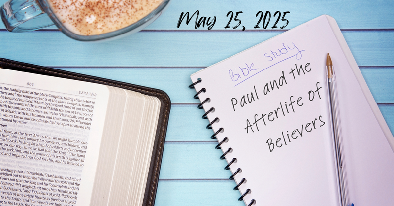 Paul and the Afterlife of Believers