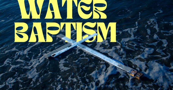 Water Baptism