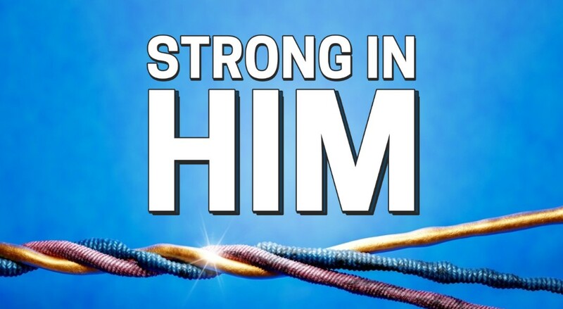 Strong in HIM Part 2
